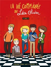 La vie compliquée de Léa Olivier T.0. - Kennes Editions