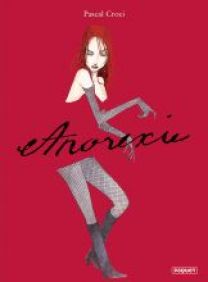 ANOREXIE - Les éditions Paquet