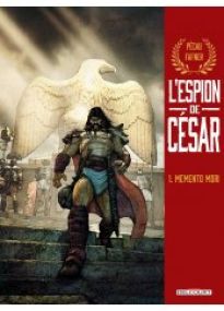Espion de César T01 - Memento mori - Delcourt