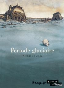 Période glaciaire - Futuropolis