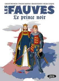 Les fauves T.2 ; le prince noir - Michel LAFON