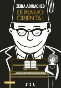 Le Piano Oriental (OP Roman graphique) - Casterman