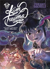 Freaks' Squeele - trauma T.1 ; Silicon carne - Ankama
