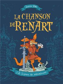 La chanson de Renart t.1 ; le seigneur des entourloupes - Gallimard
