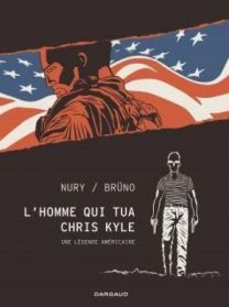 L'HOMME QUI TUA CHRIS KYLE - UNE LEGENDE AMERICAINE - DARGAUD