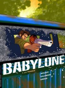 Babylone, Tome 1 : La Traque - Le Lombard