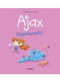 AJAX T.03 - CHAPERLIPOPETTE ! - 