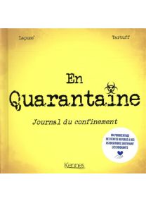 En quarantaine ; journal du confinement - Kennes Editions