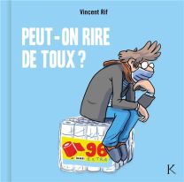 Peut-on rire de toux ? - Kennes Editions