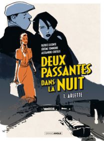 Deux passantes dans la nuit - Tome 1 - Grand Angle