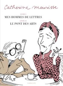 Mes hommes de lettres ; le Pont des Arts - Sarbacane