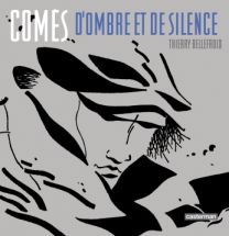 Comès, d’Ombre et de Silence - Casterman