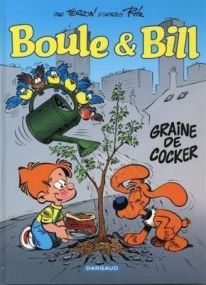 BOULE ET BILL T.31 - GRAINE DE COCKER - BOULE ET BILL
