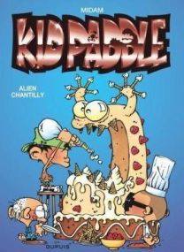 KID PADDLE T.5 - ALIEN CHANTILLY - DUPUIS