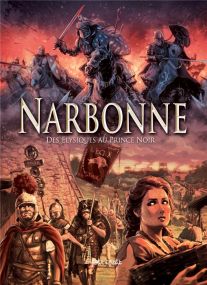 Narbonne en BD ; des élysiques au prince noir - Petit à petit