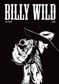 Billy Wild : l'intégrale - Akileos