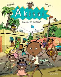 Akissi T.10 ; enfermés dedans - Gallimard