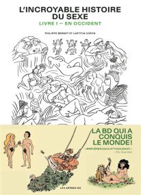 L'incroyable histoire du sexe t.1 ; en Occident - Arenes
