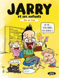Jarry et ses enfants ; Vic et Tim - Michel LAFON