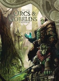 Orcs et Gobelins T10 - Dunnrak - Soleil