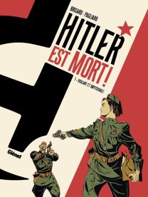 Hitler est mort ! - Tome 01 - Glénat