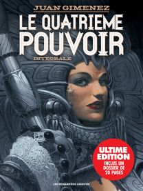 Le Quatrième Pouvoir - Intégrale - Les Humanoïdes Associés