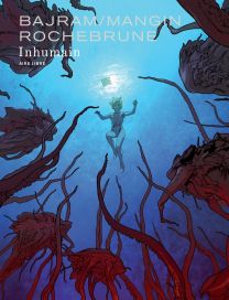 Inhumain : édition spéciale - Dupuis