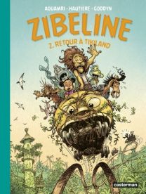 Zibeline : Tome 2 - Retour à Tikiland - Casterman
