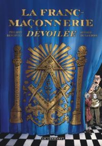 La Franc-maçonnerie dévoilée, Tome 0 : La Franc-maçonnerie dévoilée - Le Lombard