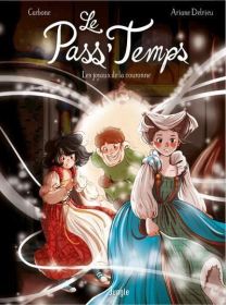 Le Pass'Temps - tome 1 Les Joyaux De La Couronne - Remise en avant - Jungle