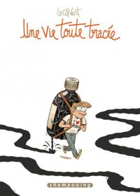 Une vie toute tracée - Delcourt