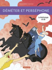 Déméter et Perséphone - Casterman