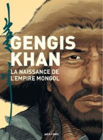 Gengis Khan et l'empire Mongol - Petit A Petit Bd Eds