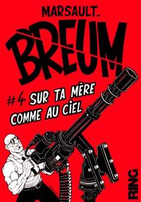 Sur ta mère comme au ciel - Ring