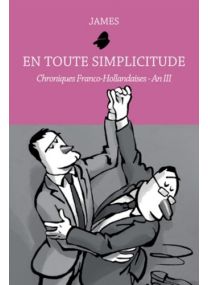 En toute simplicitude : chroniques franco-hollandaises - Volume 3, An III - 6 pieds sous terre