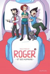 Roger et ses humains : TOME 3 - Dupuis