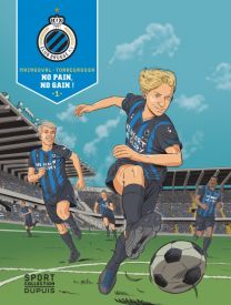 F.C. Brugge : TOME 1 - Dupuis
