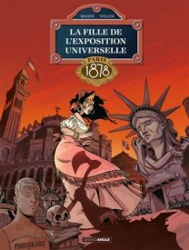 Fille de l'exposition universelle (La) - Tome 3 - Grand Angle
