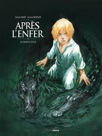 Après l'enfer - Tome 2 - Grand Angle