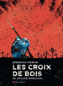 Les Croix de bois (BD) - Albin Michel