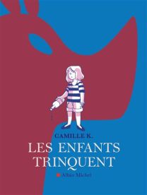 Les Enfants trinquent - Albin Michel