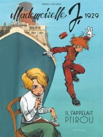 Mademoiselle J - Il s'appelait Ptirou - Dupuis