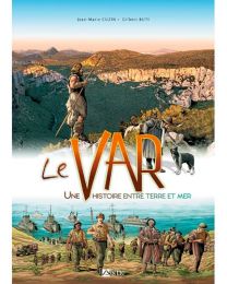 Le Var Une histoire entre terre et mer - Du Signe Eds