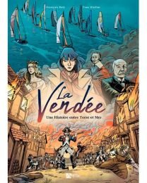 La vendee une histoire entre terre et mer - Du Signe Eds