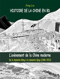 L'histoire de la Chine en BD - De la dynastie Ming à la dynastie Qing (1368-1912) - L'avènement de la Chine moderne - Sully Eds