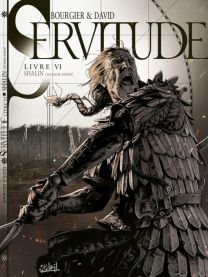 Servitude T06 - Shalin - Seconde partie - Soleil