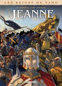Les Reines de sang - Jeanne, la Mâle Reine T03 - Delcourt