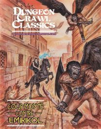 Dungeon Crawl Classics - Coup monté contre Emirikol - Akileos Eds