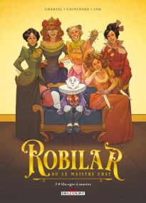 Robilar ou le Maistre Chat T02 - Un ogre à marier - Delcourt