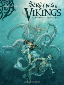 Sirènes et Vikings - La Sorcière des mers du Sud - Les Humanoïdes Associés